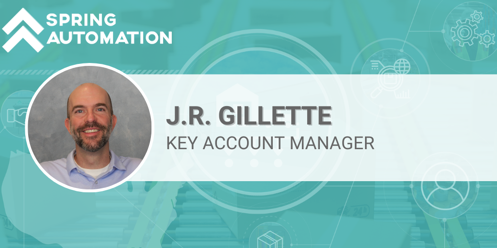 J.R. Gillette Joins Spring Automation as a Key Account Manager